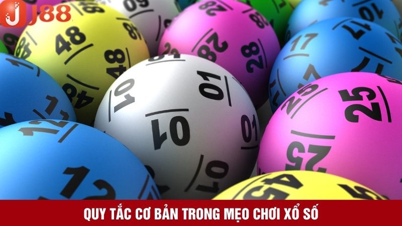 Những quy tắc cơ bản khi chơi xổ số